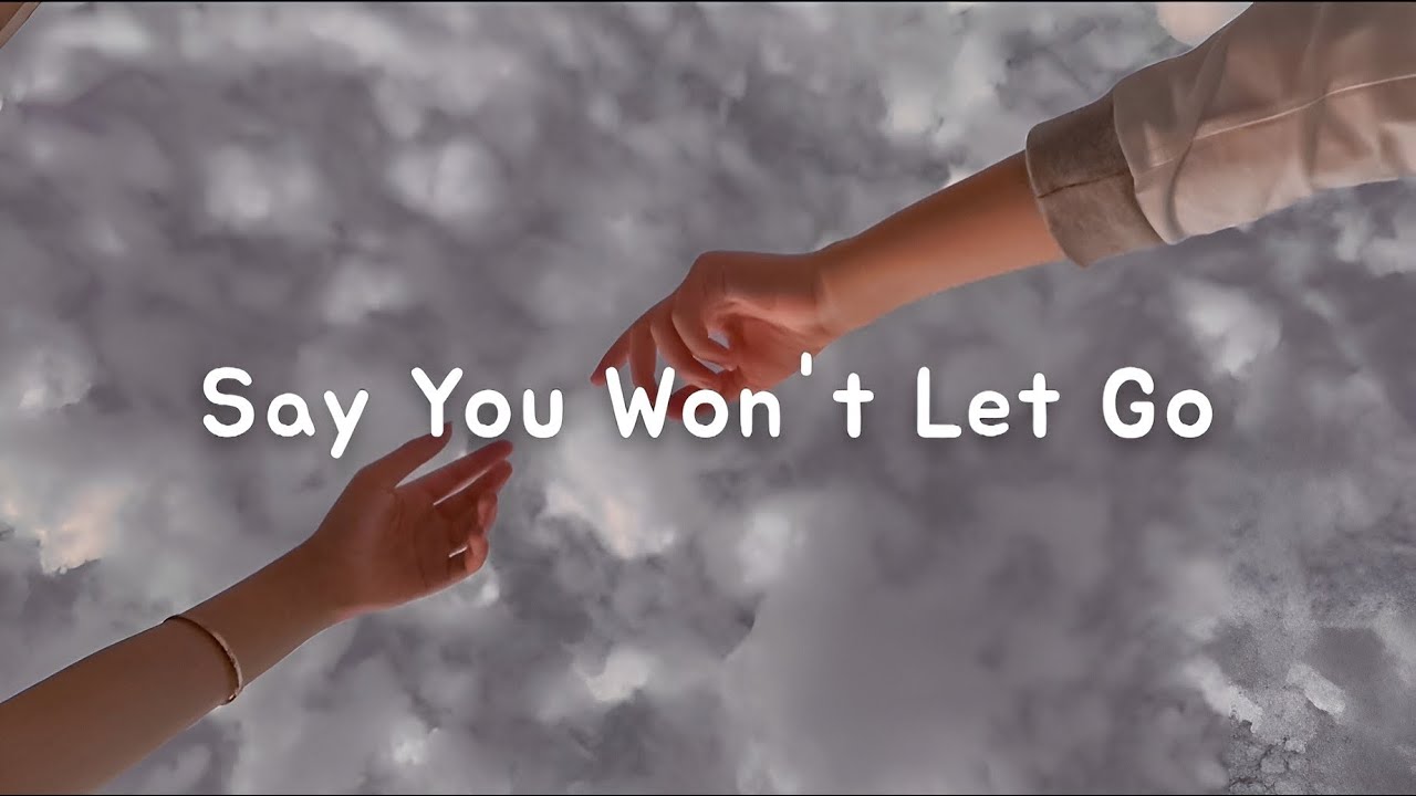 Say you won't let go - James Arthur (lyrics) girl version