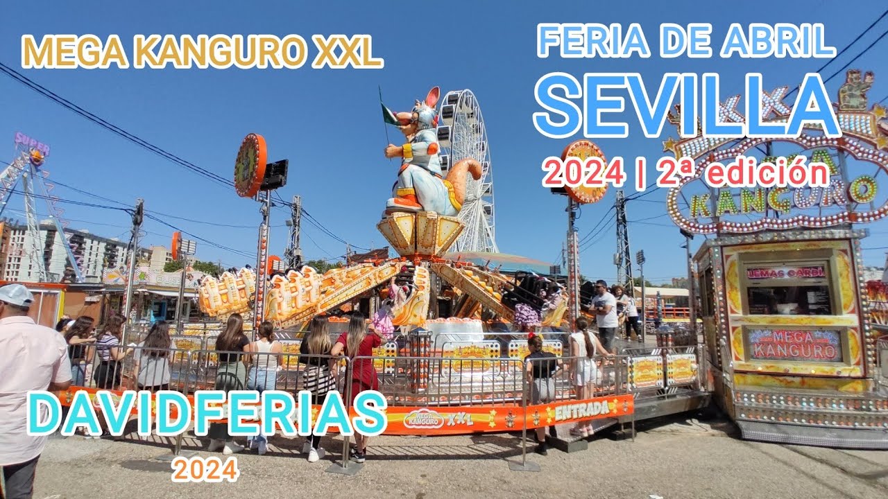 Mega Kanguro xxl - Feria de Sevilla 2024 |🎡| DavidFerias |🎡|