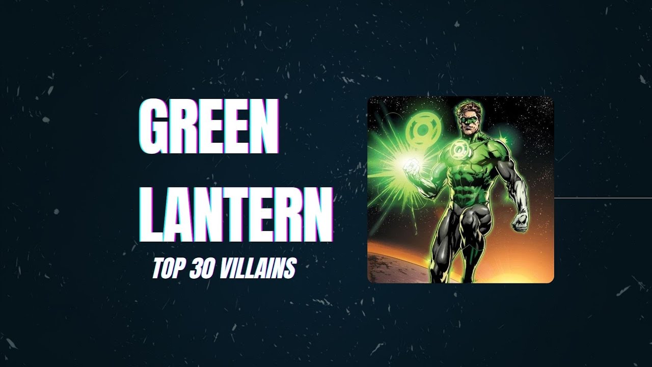 Green Lantern Top 30 Villains