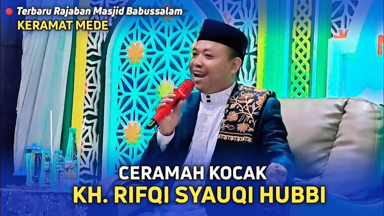 🔴 CERAMAH LUCU KH. RIFQI SYAUQI BDG | ISRO MI'RAJ - MASJID BABUSSALAM BITUNG