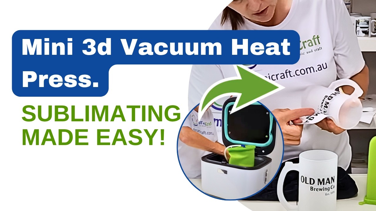 Tips for pressing Sublimation Beer Steins in the Mini 3D Vacuum All in One Heat Press