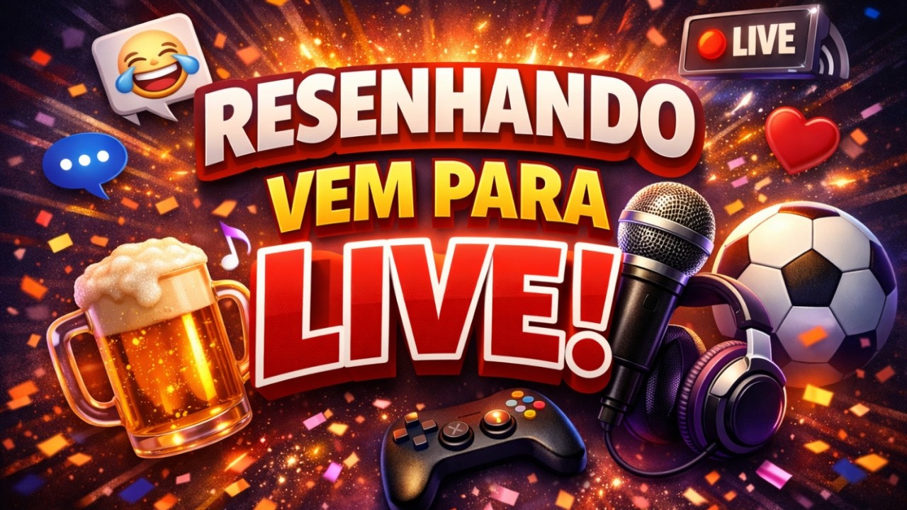 Resenha ao vivo! Entra aí pra zoar 🎙️🔥 Live Ao Vivo - Conversa Livre com o Chat - Live 11