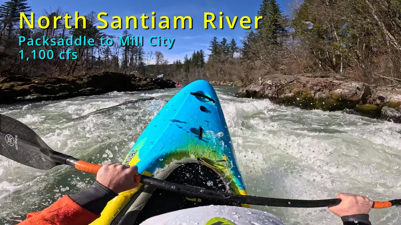 N. Santiam River Kayaking - 03/08/25 (1,100 cfs)