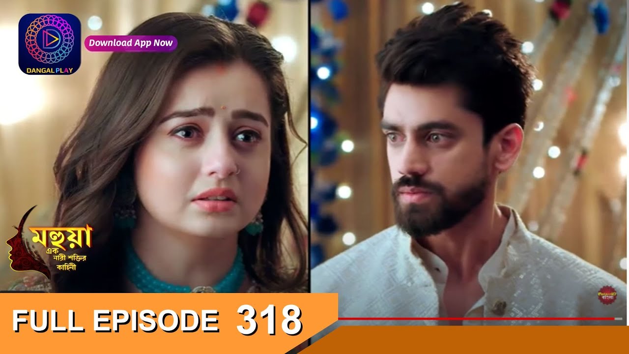 Mahua - Ek Nari Shaktir Kahini | মহুয়া  - এক নারী শক্তির কাহিনী l Full Episode 318 | Enterr10 Bangla