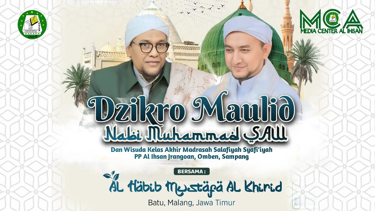 DZIKRO MAULID NABI MUHAMMAD SAW DAN WISUDA KELAS AKHIR MD SALAFIYAH SYAFI'IYAH PP. AL-IHSAN JRANGOAN