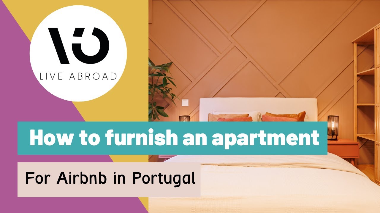 Furnishing an apartment for Airbnb in Portugal - how to make it POP! | Live Abroad Portugal