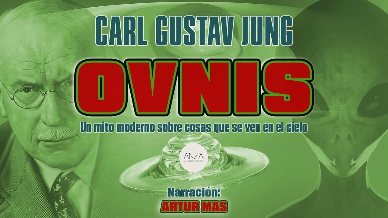 Carl Gustav Jung - OVNIS (Un mito moderno sobre cosas que se ven en el cielo) [Audiolibro Completo]