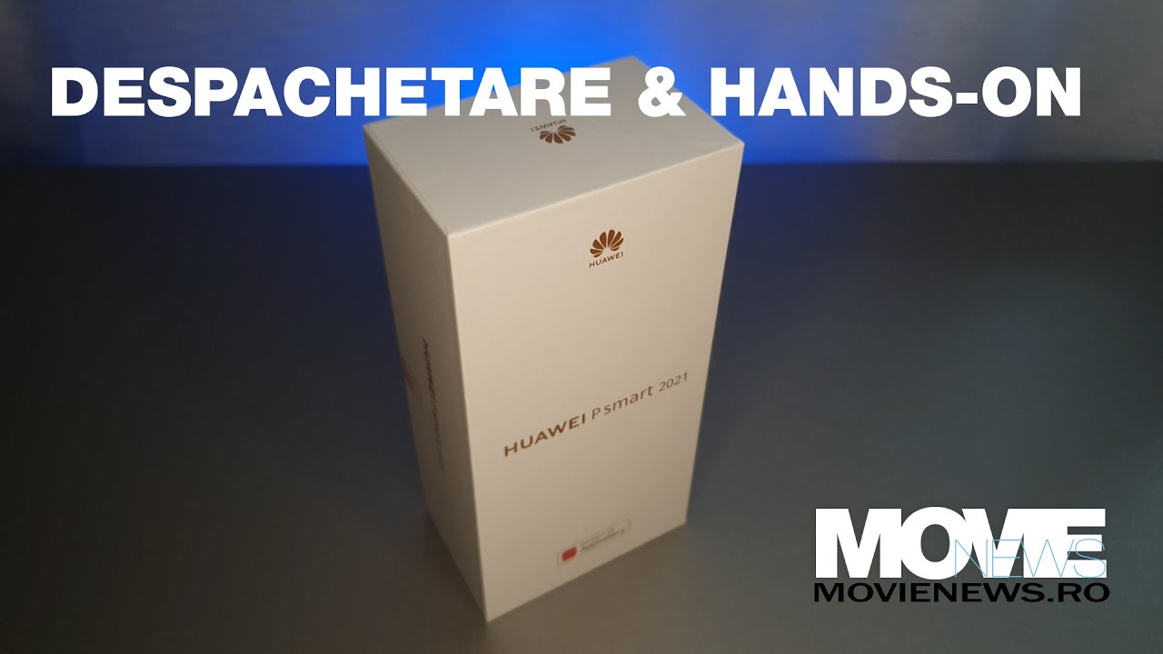 Huawei P Smart 2021 - Unpacking & Hands-On | MovieNews.ro
