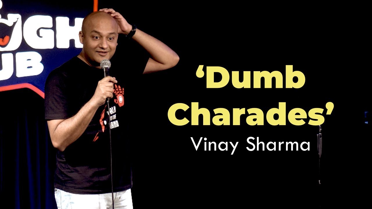 Dumb Charades | Stand up Comedy | Vinay Sharma (4th video)