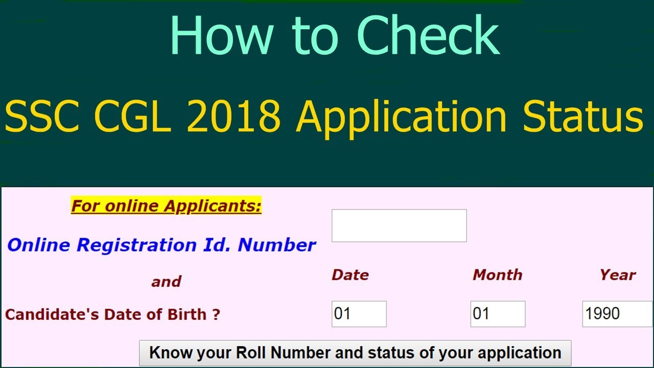 SSC CGL 2018 Application Status Check! SSC CGL Exam 2018 Roll Number