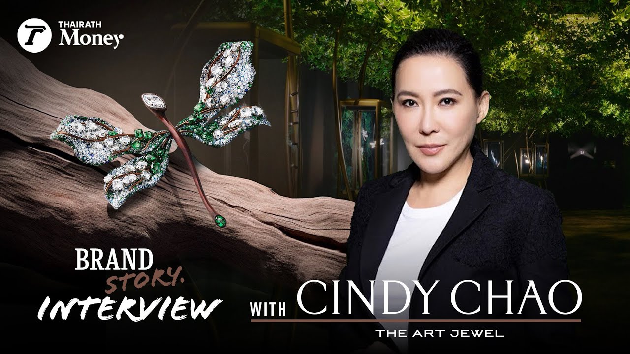 “CINDY CHAO The Art Jewel” สองทศวรรษอัญมณีศิลป์ | BrandStory Exclusive EP.7