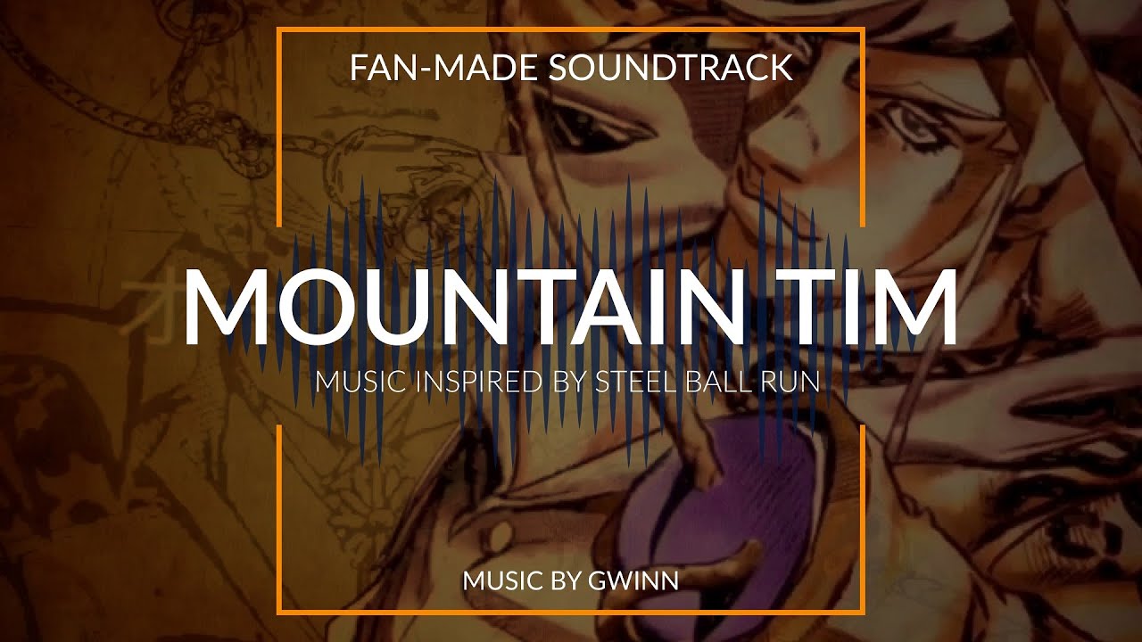 Jojo's Bizarre Adventure - Steel Ball Run [ Fan-Made OST ] - 18. Mountain Tim