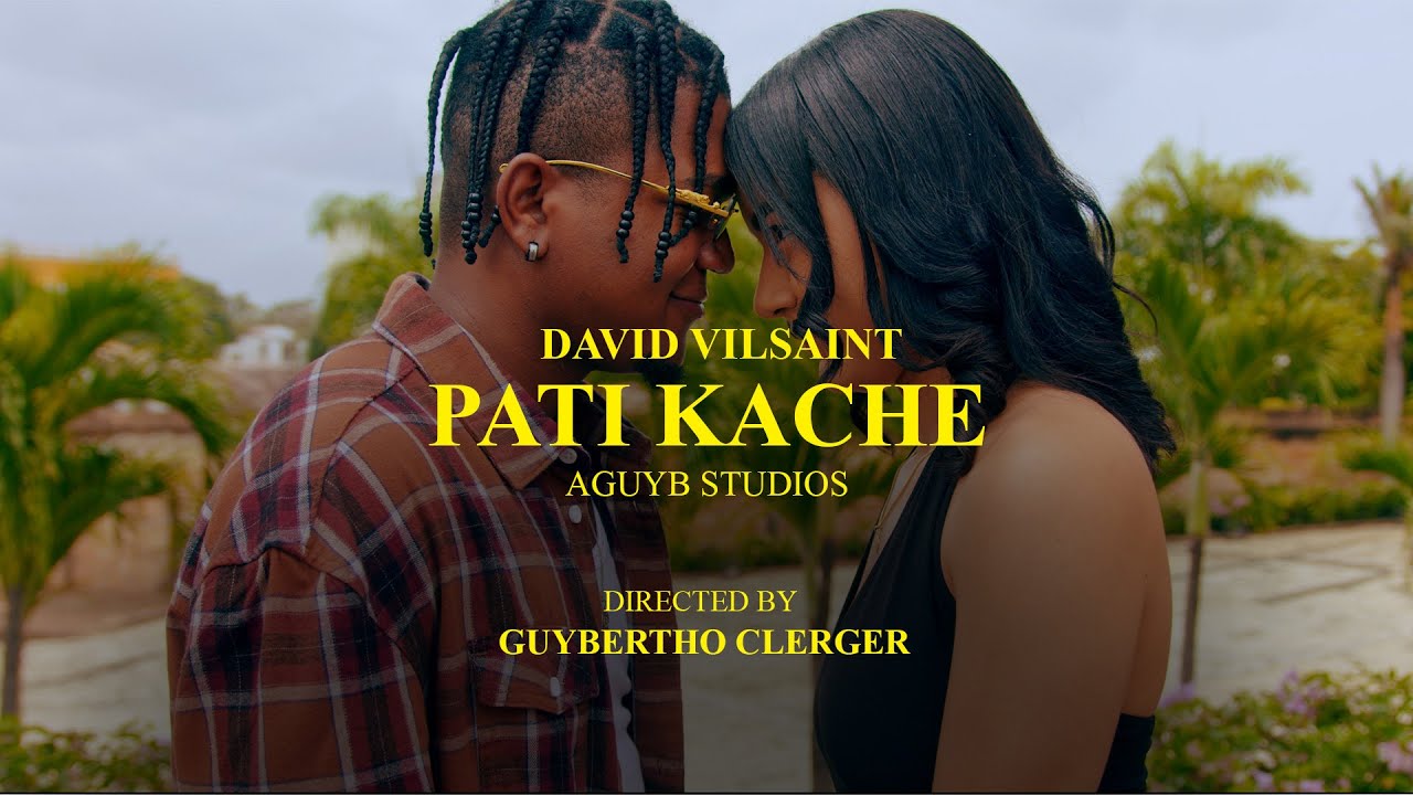 Pati Kache -David Vilsaint