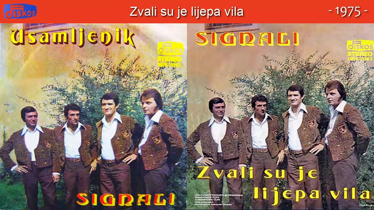 Grupa Signali - Zvali su je lijepa vila - (Audio 1975)