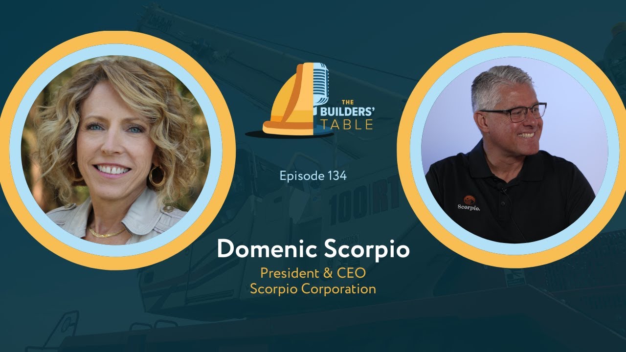 The Builders' Table Ep. 134: Domenic Scorpio