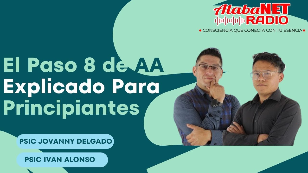 El Paso 8 de AA Explicado para Principiantes (¡Transforma Tu Vida!)