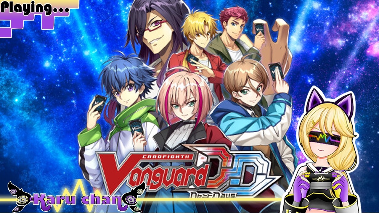 [Cardfight!! Vanguard Dear Days] Let's play~ With Karu-chan~! [PART 1]