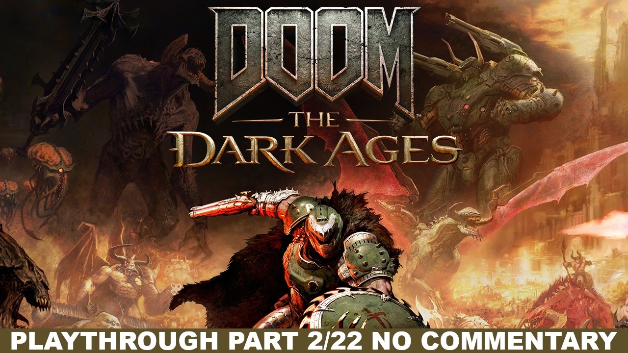 What Is Your Favorite Weapon? Doom: The Dark Ages Playthrough (No Commentary) Pt.2