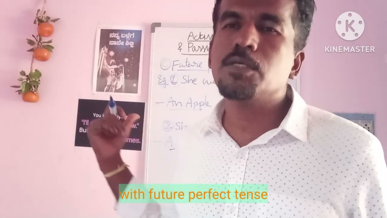 Active & passive voice with future tense Subtypes                 Learning English through Kannada 