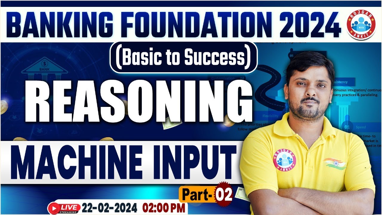 Bank Exams Foundation Class, Reasoning For Bank Exams, Machine Input, Reasoning By Rohit Sir
