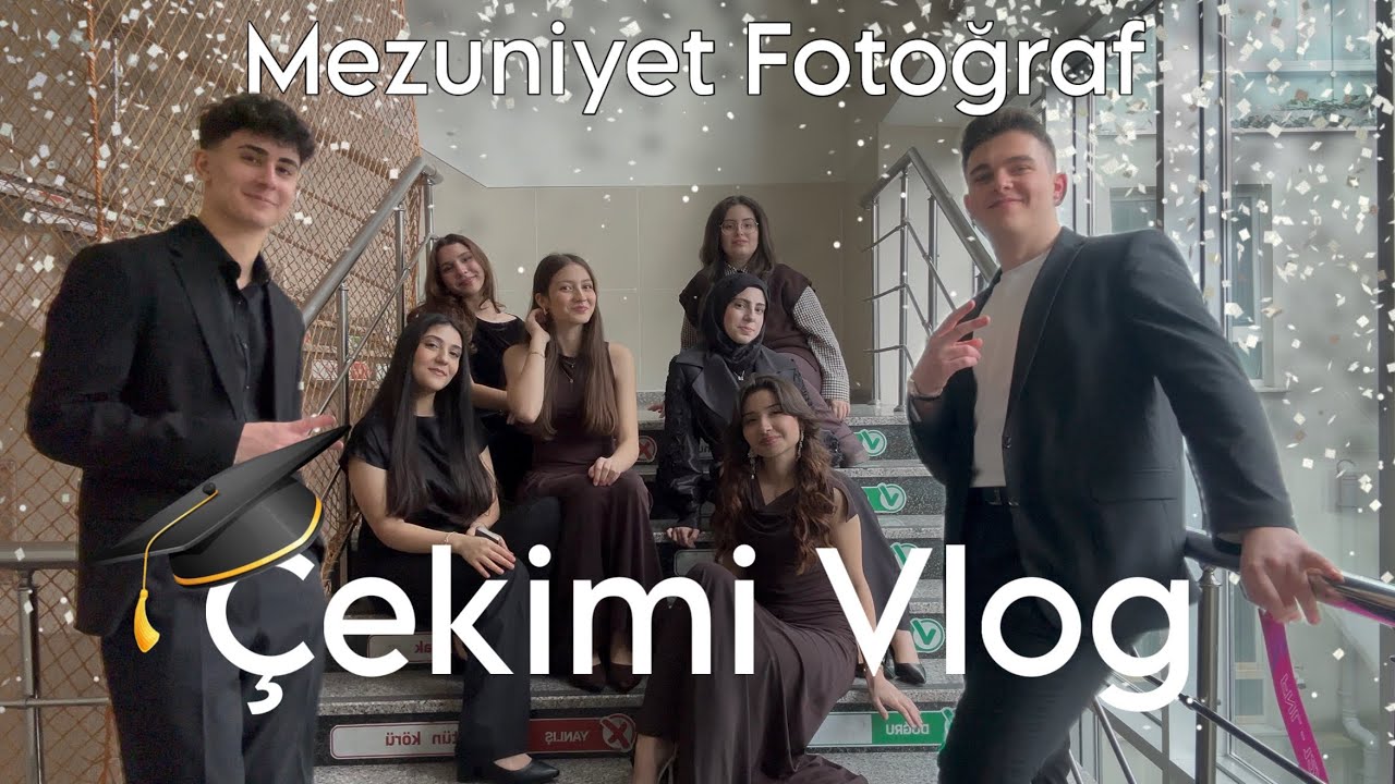 ✨Mezuniyet Fotoğraf Çekimi Vlog✨