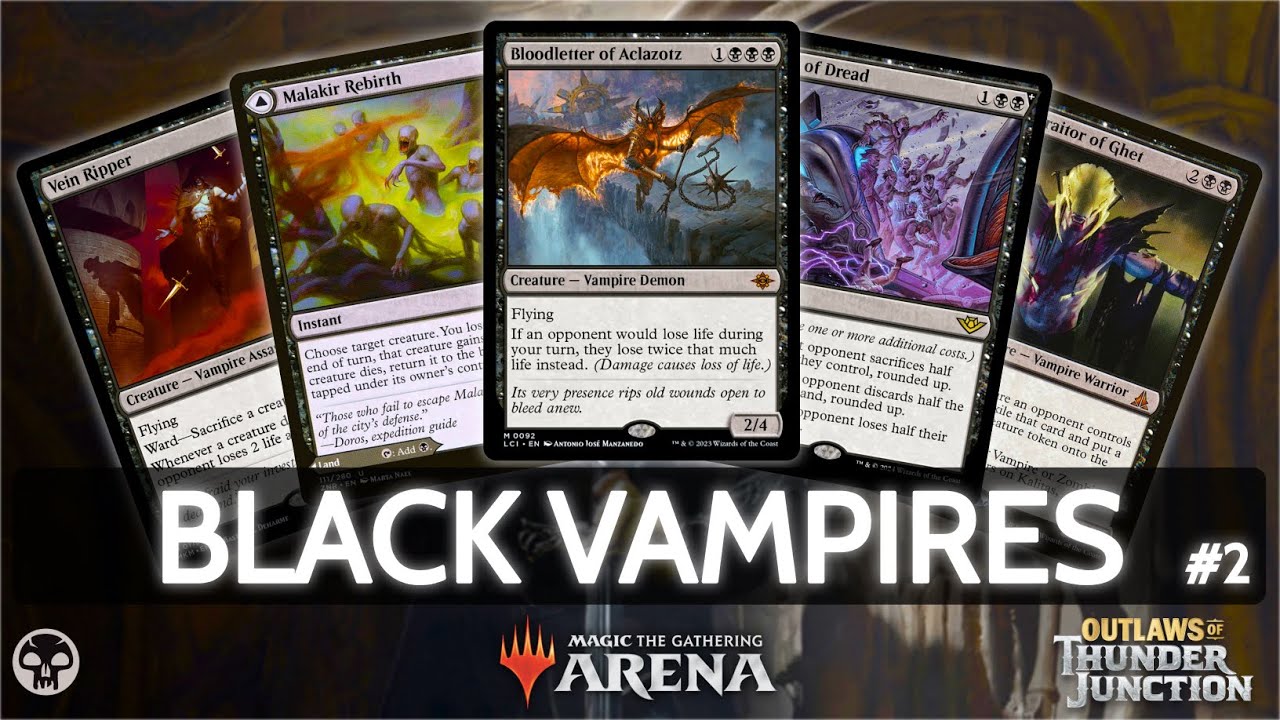 ⚫ Mono Black Vampires, part 2 | MTG Arena | Explorer | BO3 | Outlaws of Thunder Junction