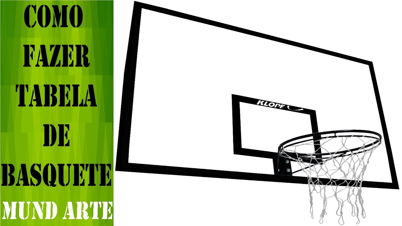 COMO FAZER TABELA DE BASQUETE PARTE 1