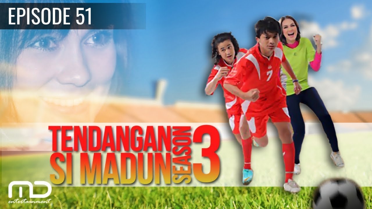 Tendangan Si Madun Season 03 - Episode 51