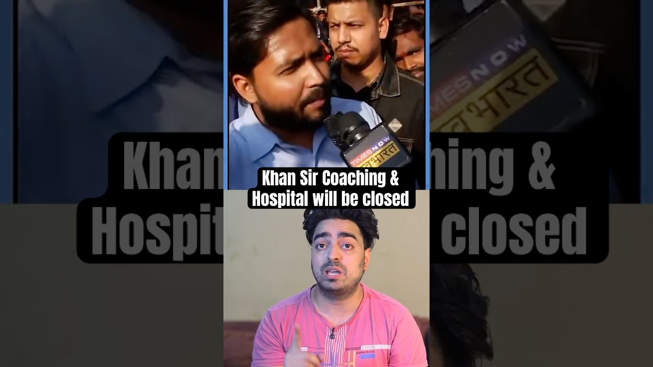 Khan Sir's Coaching & Hospital can be closed ? 🤯