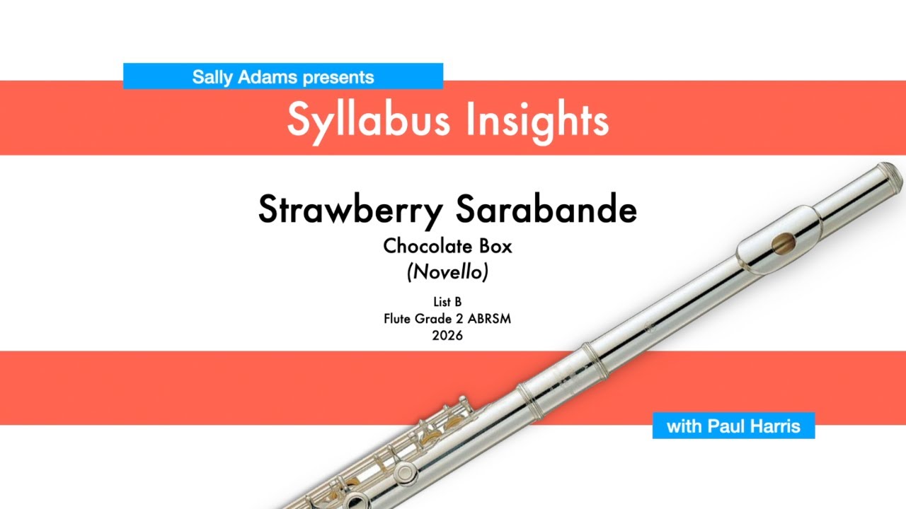 Syllabus Insights | Strawberry Sarabande (ARBSM Grade 2 Syllabus List B)