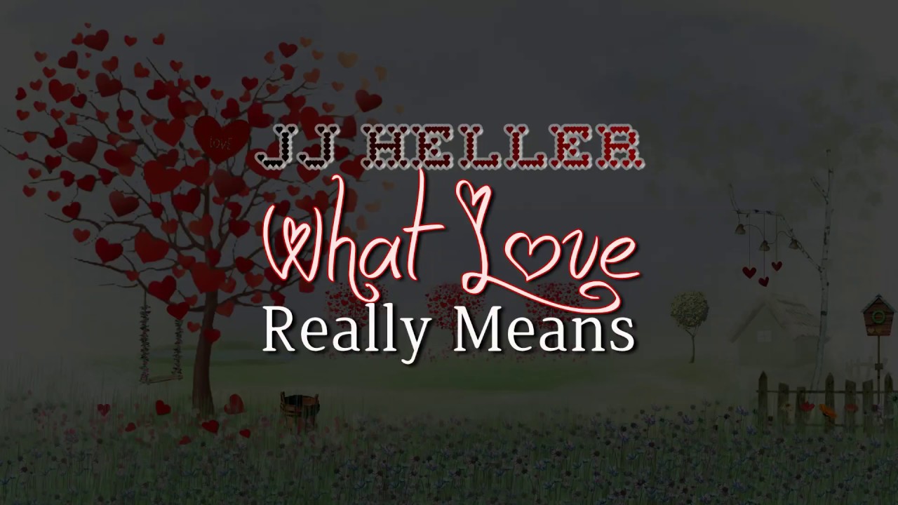 JJ Heller - What Love Really Means (Lyric Video), 2010