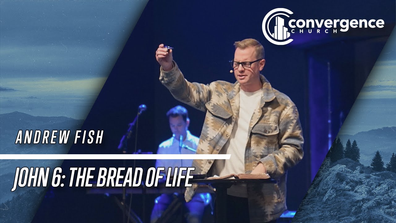 John 6: The Bread of Life