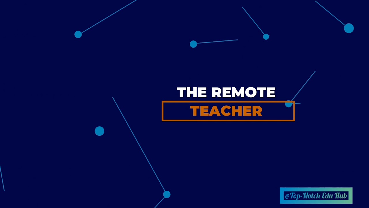 The Remote Teacher