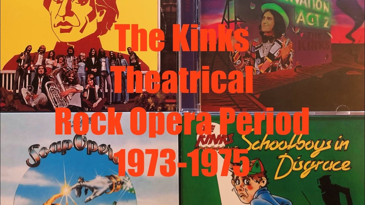The Kinks Theatrical Rock Opera Period 1973-1975 Deep Dive & Ranking