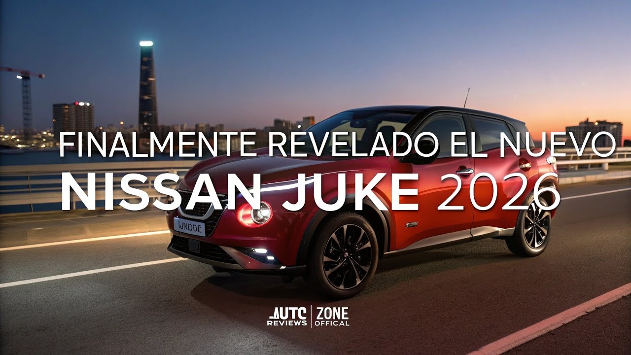 Finalmente Revelado el Nuevo Nissan Juke 2026 — Más Deportivo, Tecnológico y Eficiente que Nunca