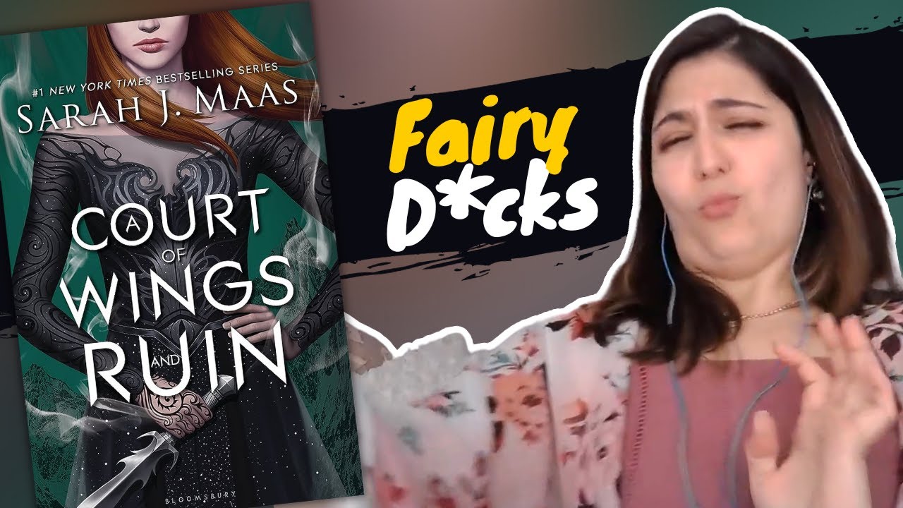 Roasting A COURT OF WING AND RUIN for nearly 2 hours (Sarah J. Maas)