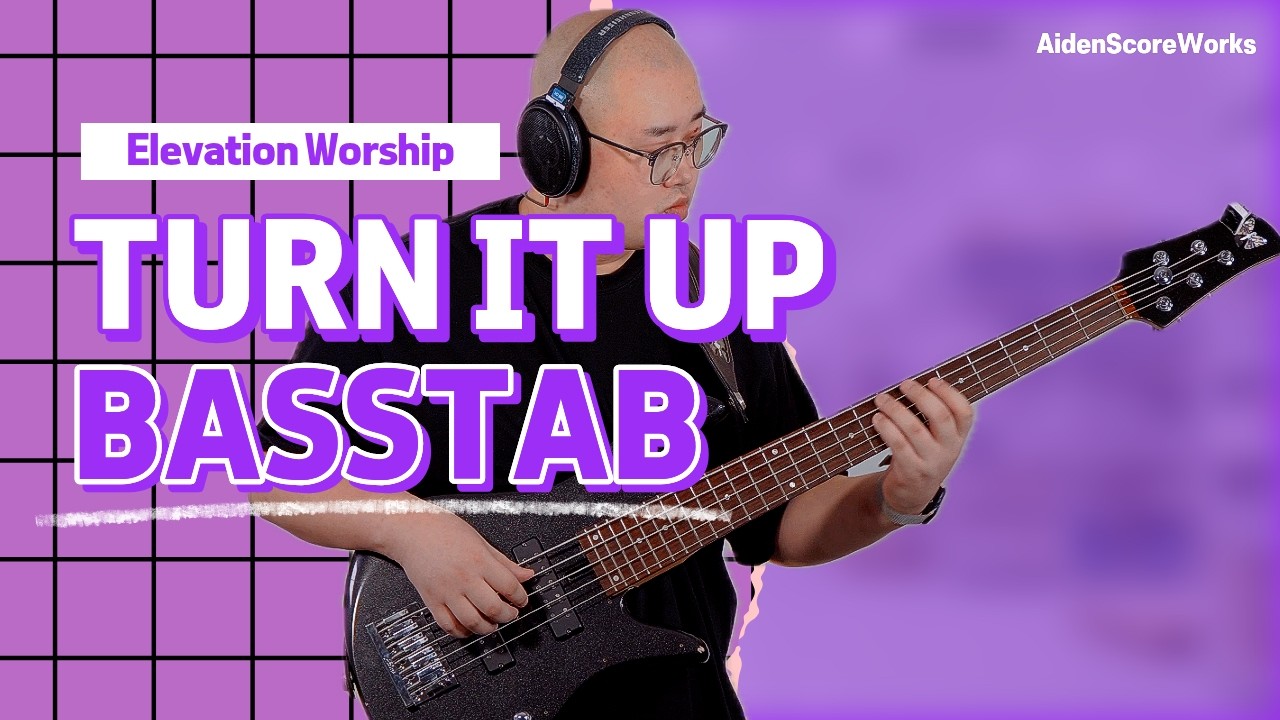 BASSCOVERㅣTurn It Up - Elevation Worship (BASSTAB)