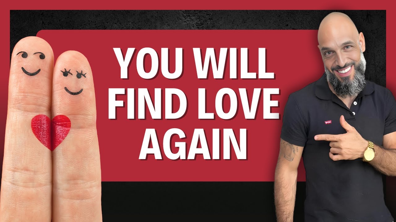 You WILL Find LOVE Again: Unlocking Self-Love & Healing After Heartbreak