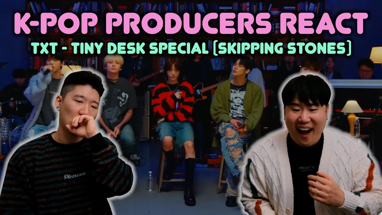 Musicians react & review ♡ TXT - TINY DESK Performance (Skipping Stones)