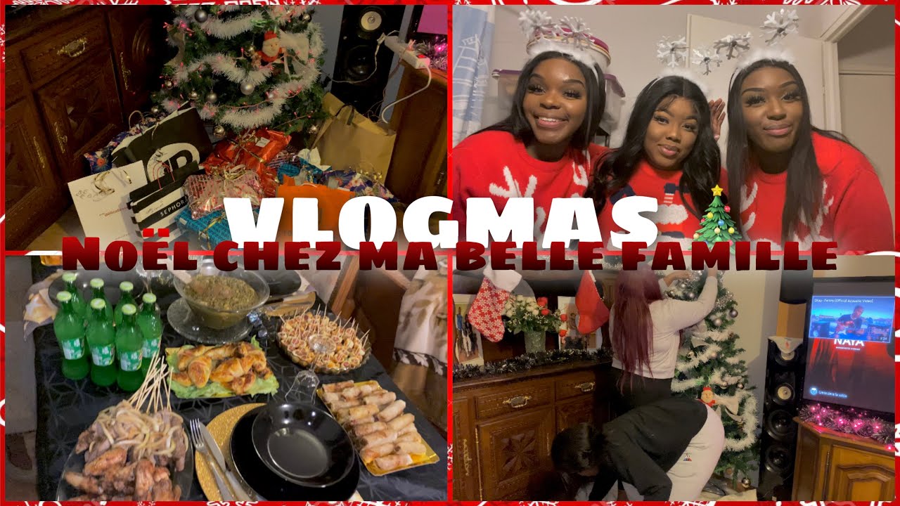 NOËL CHEZ MA BELLE FAMILLE 🎄🎁🎅