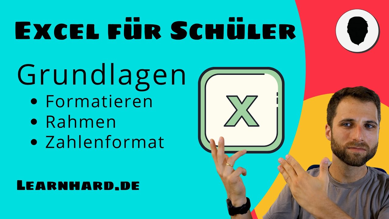 Excel f&uuml;r Sch&uuml;ler erkl&auml;rt: Formatieren, Rahmen und Zahlenformat
