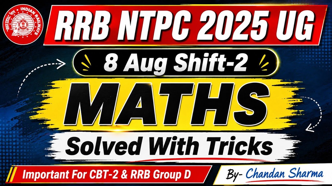 Most Important Maths Questions for CBT-2 | RRB NTPC UG 2025 | 8 Aug Shift-2