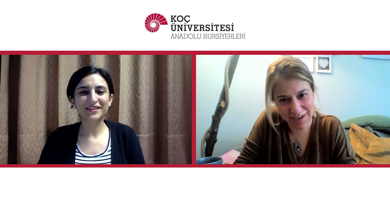Anadolu Bursiyerleri Programı Mezun Sohbetleri - Mezun Esra Bilir
