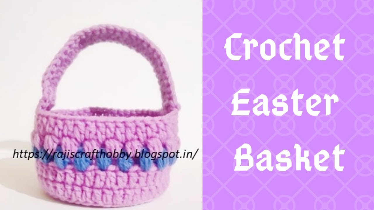 Puff Crochet Easter Basket for Egg Hunt