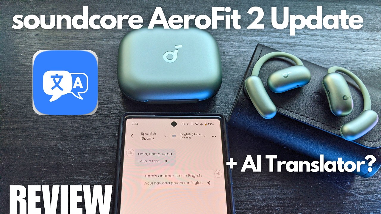 soundcore AeroFit 2 Earbuds - Updated with AI Translation? (New Feature Review)