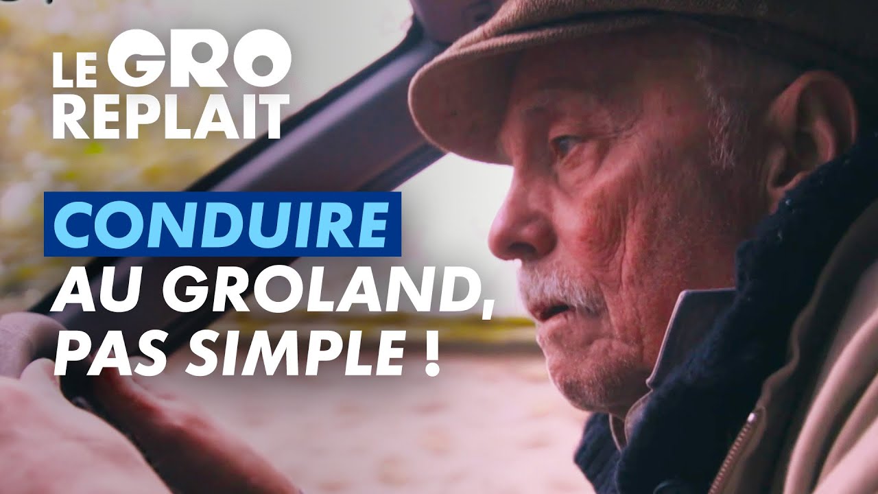 Les Grolandais au volant - Le GRO Replait - CANAL+