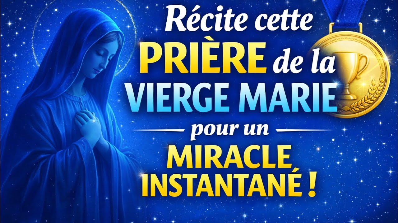 ✨💫Récite Cette Prière de la Vierge Mariepour un Miracle Instantané !🙏⭐️🌟