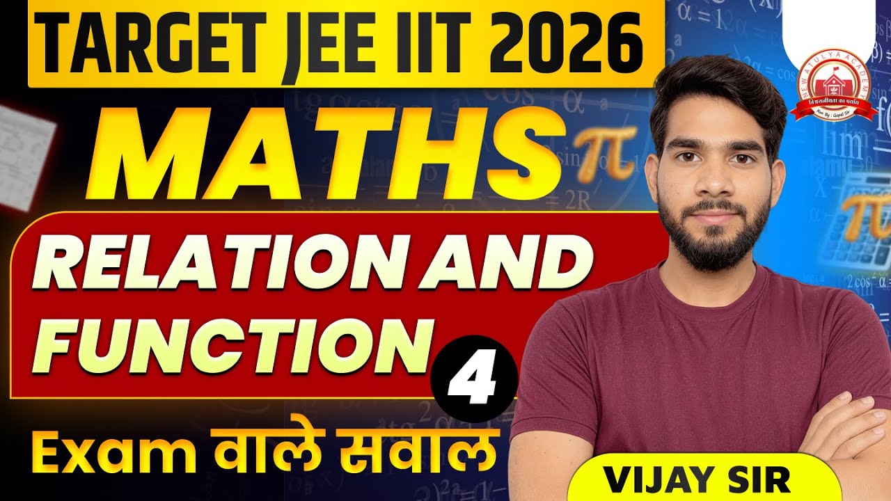 Relations & Functions Full Chapter | JEE 2026 Maths | PYQs + Concepts | Vijay Sir