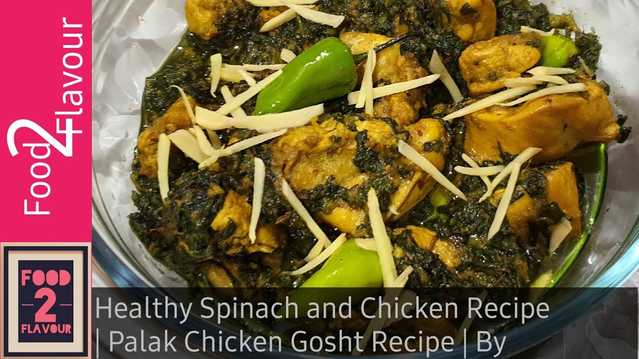 Healthy Spinach and Chicken Recipe | Palak Chicken Gosht Recipe | By Food2Flavour