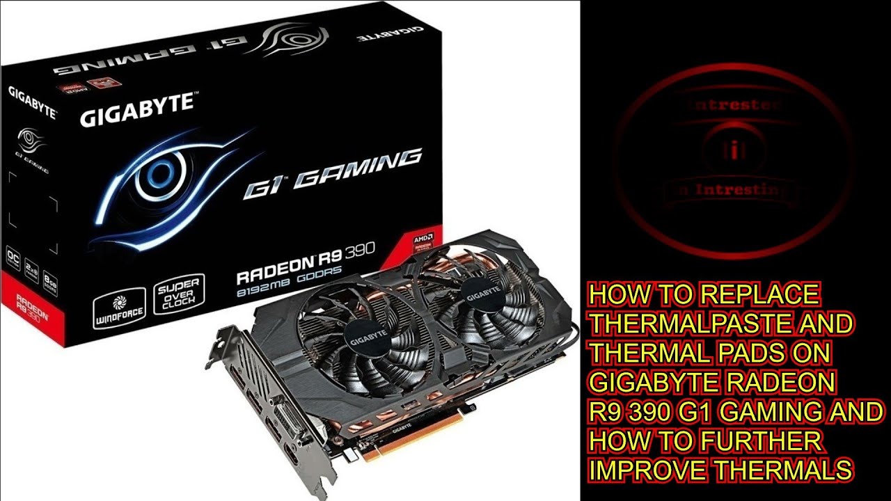 Gigabyte Radeon R9 390 G1 Gaming Thermals and Performance Improvement, Maintenance